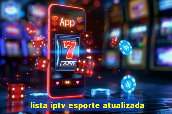 lista iptv esporte atualizada